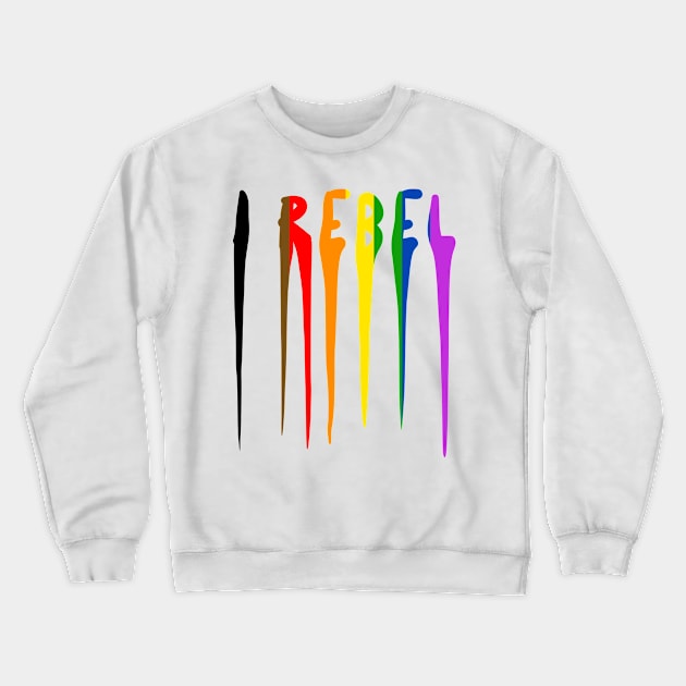 I REBEL Crewneck Sweatshirt by swrepmatters